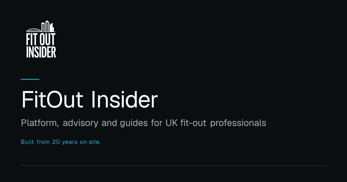 FitOut Insider - UK Fit-Out Guides and Senior PM Advisory